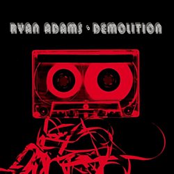 Ryan Adams - Demolition - Volume.ro