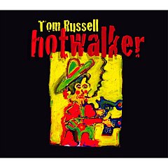 Tom Russell - Hot Walker: Charles Bukowski & a Ballad for Gone [us Import]