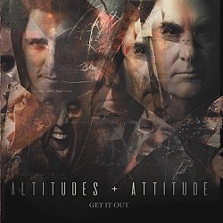 Altitudes and Attitude - Get It Out - Volume.ro