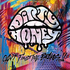Dirty Honey - Can't Find the Brakes CD