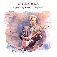 Chris Rea - Dancing With Strangers CD