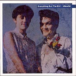 Everything But The Girl - Idlewild - Volume.ro