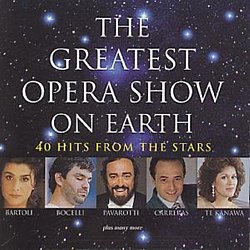 Various Artists - The Greatest Opera Show On Earth - Volume.ro