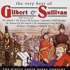 Gilbert and Sullivan - The Very Best of Gilbert & Sullivan