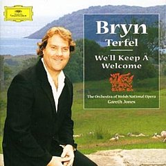Bryn Terfel - We'll Keep a Welcome-orch. Of Welsh National Opera/jones