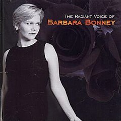Bonney Barbara - The Radiant Voice of Barbara Bonney