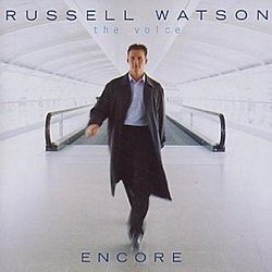 Russell Watson - Russell Watson the Voice - Encore - Volume.ro