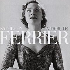 Kathleen Ferrier - A Tribute