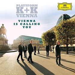Plattform K+K Vienna - Plattform K+K Vienna: Vienna Is Calling You - Volume.ro