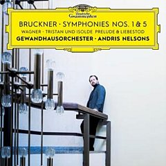 Andris Nelsons - Bruckner: Symphonies Nos. 1 & 5/Wagner: Tristan Und Isolde/...