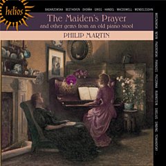 Philip Martin - The Maiden's Prayer and Other Gems from an Old Piano Stool