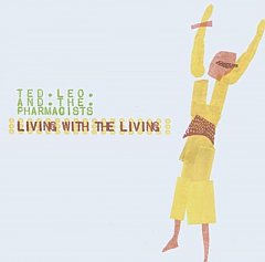 Ted Leo and The Pharmacists - Living With the Living