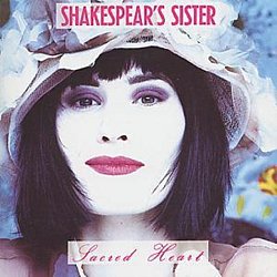 Shakespears Sister - Sacred Heart - Volume.ro