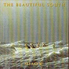 The Beautiful South - Miaow