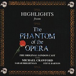 Various Artists - Highlights from Phantom of the Opera - Volume.ro