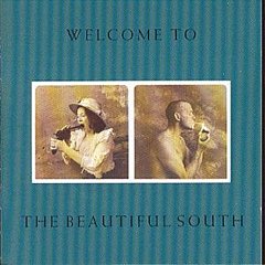 The Beautiful South - Welcome to the Beautiful South