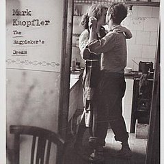 Mark Knopfler - The Ragpickers Dream
