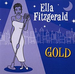 Ella Fitzgerald - Gold - All Her Greatest Hits - Volume.ro