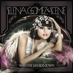 Selena Gomez And The Scene - When the Sun Goes Down CD