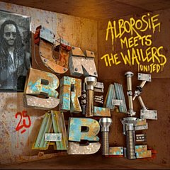 Alborosie Meets The Wailers - Unbreakable - Alborosie Meets the Wailers United