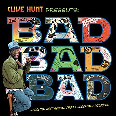 Various Artists - Clive Hunt Presents: Bad, Bad, Bad