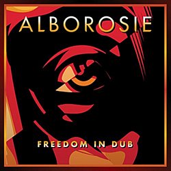 Alborosie - Freedom in Dub - Volume.ro