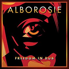 Alborosie - Freedom in Dub