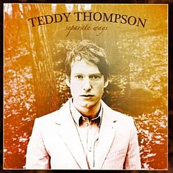 Teddy Thompson - Separate Ways CD - Volume.ro