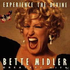 Bette Midler - Experience the Divine