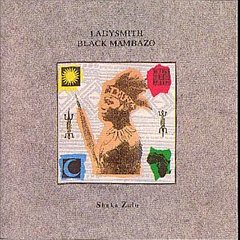 Ladysmith Black Mambazo - Shaka Zulu