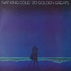 Nat King Cole - 20 Golden Greats - Volume.ro
