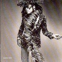 Lenny Kravitz - Mama Said