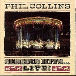Phil Collins - Serious Hits... Live - Volume.ro