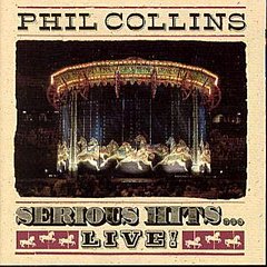 Phil Collins - Serious Hits... Live