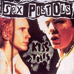 Sex Pistols - Kiss This - Volume.ro