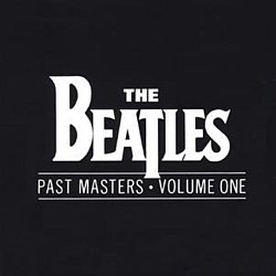 The Beatles - Past Masters - Volume 1 - Volume.ro