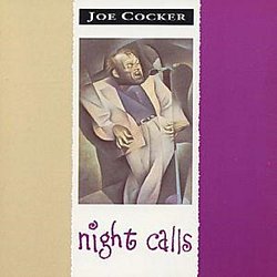 Joe Cocker - Night Calls - Volume.ro