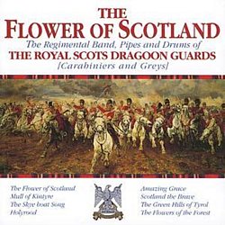 Royal Scots Dragoon Guards - The Flower of Scotland - Volume.ro