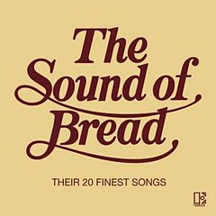Bread - Sound of Bread, The - Their 20 Finest Songs
