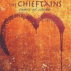 Chieftains - Tears of Stone