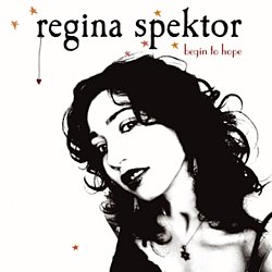 Regina Spektor - Begin to Hope - Volume.ro