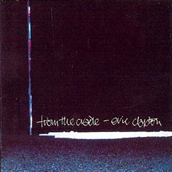 Eric Clapton - From the Cradle - Volume.ro