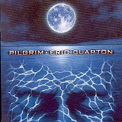 Eric Clapton - Pilgrim - Volume.ro