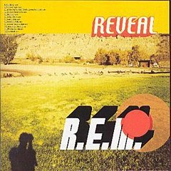 R.E.M. - Reveal