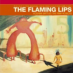 The Flaming Lips - Yoshimi Battles the Pink Robots CD - Volume.ro