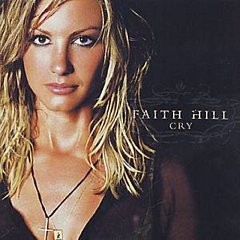 Faith Hill - Cry