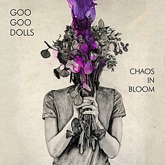 Goo Goo Dolls - Chaos in Bloom CD