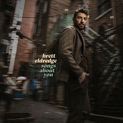 Brett Eldredge - Songs About You - Volume.ro