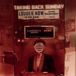 Taking Back Sunday - Louder Now - Volume.ro