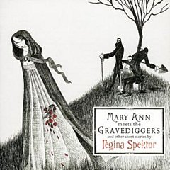 Regina Spektor - Mary Ann Meets the Gravediggers and Other Short Stories By
